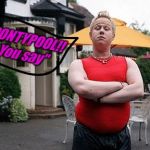 daffyd | "PONTYPOOL!!  You say" | image tagged in daffyd | made w/ Imgflip meme maker