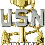 US Navy | BORN ON THE CREST OF A WAVE; AND ROCKED IN THE CRADLE OF THE DEEP BLUE SEA. | image tagged in us navy | made w/ Imgflip meme maker