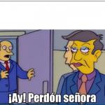 ay perdon señora