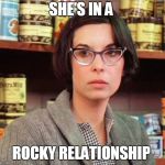 Family Guy inspired | SHE'S IN A; ROCKY RELATIONSHIP | image tagged in adrian rocky,funny,rocky,family guy,movies,memes | made w/ Imgflip meme maker