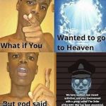 What If You Wanted To Go To Heaven | We have audited your recent activities, and your involvement with a group called The Order of the EZIC Star has been uncovered. | image tagged in what if you wanted to go to heaven | made w/ Imgflip meme maker