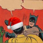 Batman Slapping Robin Christmas meme