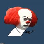 y u no Pennywise