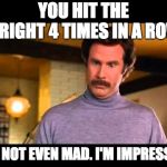 Bears kicker hits upright 4 times in one game | YOU HIT THE UPRIGHT 4 TIMES IN A ROW? I'M NOT EVEN MAD. I'M IMPRESSED | image tagged in anchorman i'm impressed | made w/ Imgflip meme maker