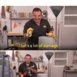 Now That's a lot of Damage