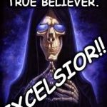 Another Fan of Stan Lee.  | I AM NOW A TRUE BELIEVER. EXCELSIOR!! | image tagged in death from discworld,stan lee | made w/ Imgflip meme maker
