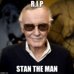 Stan Lee aprovle  | R.I.P; STAN THE MAN | image tagged in stan lee aprovle | made w/ Imgflip meme maker