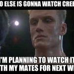 I need to follow the series but not watching that horrible "Rocky Balboa" movie remake | WHO ELSE IS GONNA WATCH CREED II; I'M PLANNING TO WATCH IT WITH MY MATES FOR NEXT WEEK | image tagged in memes,drago rocky,movie night,rocky balboa,adonis creed,apollo creed | made w/ Imgflip meme maker