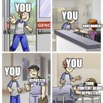 LOSS | YOU; YOU; GOVERNMENT; YOU; REPOSTER; YOU; YOUR CONTENT BEING REPOSTED | image tagged in loss | made w/ Imgflip meme maker