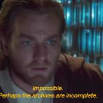 star wars prequel obi-wan archives are incomplete meme