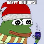 Pepe Comfy Christmas | HAPPY HOLIDAYS! | image tagged in pepe comfy christmas,memes,christmas,holidays,winter | made w/ Imgflip meme maker