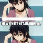Anime Meme Meme Generator - Imgflip