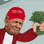 Trump shut up and take my money