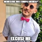 The logic of Markiplier memes | WHEN MORPHEUS SAYS "WHAT IF I WERE TO TELL YOU MARKIPLIER MEMES ARE JUST SIMPLY MEMES?"; EXCUSE ME, BUT I'M RIGHT HERE | image tagged in the logic of markiplier memes | made w/ Imgflip meme maker