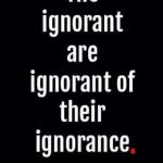 THE IGNORANT