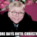 ralphie from a christmas story | 18 MORE DAYS UNTIL CHRISTMAS!! | image tagged in ralphie from a christmas story | made w/ Imgflip meme maker