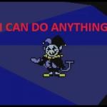 Jevil can do anything