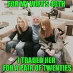 My wife hates this joke | FOR MY WIFE'S 40TH; I TRADED HER FOR A PAIR OF TWENTIES | image tagged in harold | made w/ Imgflip meme maker