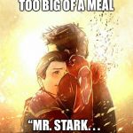 I don't want to go Mr. Stark Infinity War | WHEN YOU EAT TOO BIG OF A MEAL; “MR. STARK. . .   I DON’T FEEL SO GOOD.” | image tagged in i don't want to go mr stark infinity war | made w/ Imgflip meme maker
