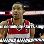MCgee, when he founds out who is d new star of NBA ( #LukaDončič) | when somebody start's singing; ALELUKA,ALELUKA!!!!!!!!! | image tagged in basketball mcgee,lol so funny,funny meme,luka doncic | made w/ Imgflip meme maker