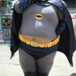 Fat Batman | NANA NANA NANA NANA NANA NANA NANA NANA; FATMAN! | image tagged in fat batman | made w/ Imgflip meme maker