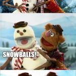 Waka Waka! | HEY FOZZIE, WHAT'S THE DIFFERENCE BETWEEN SNOWMEN AND SNOWOMEN; I DONT KNOW, WHAT? SNOWBALLS! | image tagged in christmas puns with fozzie bear,bad pun,snowman | made w/ Imgflip meme maker