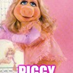 piggy happy hump day | HAPPY HUMP DAY; PIGGY | image tagged in sexy mrs piggy,happy hump day,funny meme,miss piggy,meme,memes | made w/ Imgflip meme maker