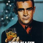 Resolutions | I'M GOING TO OPEN A GYM CALLED "RESOLUTIONS"; IT WILL BE A GYM FOR 2 WEEKS THEN A BAR THE REST OF THE YEAR! | image tagged in sean connery scotch birthday,gym,bar,beer,workout,new year | made w/ Imgflip meme maker