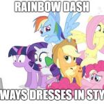 Watches G#3 MLP | RAINBOW DASH ALWAYS DRESSES IN STYLE | image tagged in watches g3 mlp | made w/ Imgflip meme maker