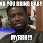 Appalled Gucci Mane | WHAT DID YOU BRING BABY JESUS? MYRRH!!! | image tagged in appalled gucci mane | made w/ Imgflip meme maker