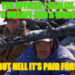 No payments at least!  | YES OFFICER I REALIZE IT'S UNSAFE AND A WRECK! BUT HELL IT'S PAID FOR! | image tagged in planes trains and automobiles,move that miserable piece of shit,junk car | made w/ Imgflip meme maker