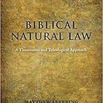 Biblical Natural Law Matthew Levering