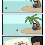 NO!! | JMR; YOUR CELL PHONE SERVICE HAS BEEN CANCELLED DUE TO NON PAYMENT | image tagged in island,desert island,stranded,cell phone,non payment | made w/ Imgflip meme maker