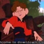 Welcome to Downtown Coolsville meme