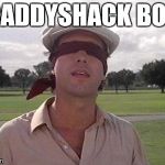 Caddyshack Chevy Chase | CADDYSHACK BOX | image tagged in caddyshack chevy chase,chevy chase,humor,memes,joke,birdbox | made w/ Imgflip meme maker