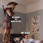 Spartan Soldier Alarm Clock | ME LOOKING AT MEMES ALL DAY; MY SLEEP | image tagged in spartan soldier alarm clock | made w/ Imgflip meme maker