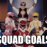#YOLO | SQUAD GOALS | image tagged in mighty morphin power rangers,memes,squad goals | made w/ Imgflip meme maker