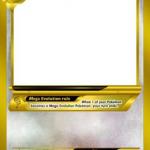 Pokemon Mega evolution card template meme