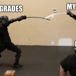 Sparring | MY APATHY; MY GRADES; MY SANITY | image tagged in sparring | made w/ Imgflip meme maker