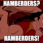 Covfefe | HAMBERDERS? HAMBERDERS! | image tagged in didney lan,covfefe,hamberders | made w/ Imgflip meme maker