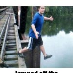 This reminds me of that song | Billy joe Mcallister; Jumped off the Tallahatchie Bridge | image tagged in if your friends jumped off a bridge,60's folk song | made w/ Imgflip meme maker