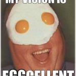 Eggcellent | GG | image tagged in eggcellent | made w/ Imgflip meme maker