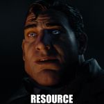Resource Avatar | RESOURCE | image tagged in resource avatar | made w/ Imgflip meme maker