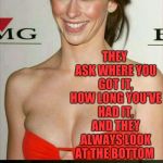 Jennifer Love Hewitt joke template  | GOING TO THE ANTIQUES ROAD SHOW IS LIKE TALKING TO A DOCTOR ABOUT AN STD; THEY ASK WHERE YOU GOT IT, HOW LONG YOU'VE HAD IT, AND THEY ALWAYS LOOK AT THE BOTTOM | image tagged in jennifer love hewitt joke template,jbmemegeek,jennifer love hewitt,antiques road show | made w/ Imgflip meme maker