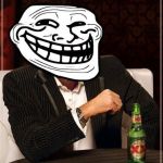 trollface interesting man | YOU SURE? | image tagged in trollface interesting man | made w/ Imgflip meme maker