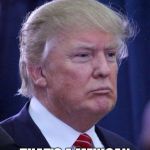 Thoughtful Drump | YEP; THAT'S A MEXICAN | image tagged in thoughtful drump | made w/ Imgflip meme maker