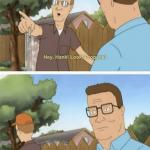 Hey Hank, look! Propane!