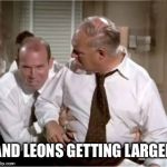 Leonix | AND LEONS GETTING LARGER | image tagged in leonix | made w/ Imgflip meme maker