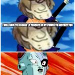 Shaggy vs Frieza | I SENSE GREAT STRENGTH IN YOU, CONGRATULATIONS; I WILL HAVE TO RELEASE 1,2 PERCENT OF MY POWER TO DESTROY YOU | image tagged in trunks ssj frieza,memes,shaggy,shaggy power,dragon ball z | made w/ Imgflip meme maker
