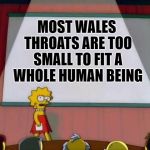 Jonah And The Wale's Anatomy | MOST WALES THROATS ARE TOO SMALL TO FIT A WHOLE HUMAN BEING | image tagged in lisa simpson presentation,atheism | made w/ Imgflip meme maker